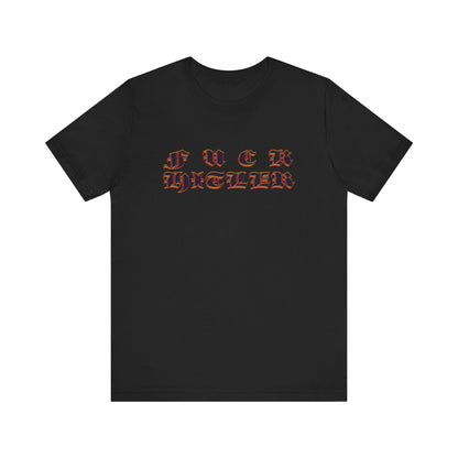 FUCK HITLER Gothic Unisex Jersey Short Sleeve Tee