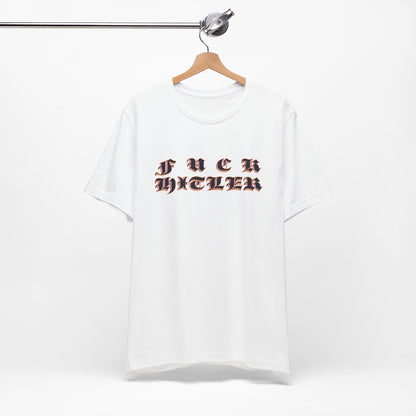 FUCK HITLER Gothic Unisex Jersey Short Sleeve Tee