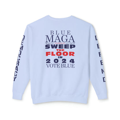 Vote Blue- Sweep the Floor in 2024 Unisex Lightweight Crewneck Sweatshirt