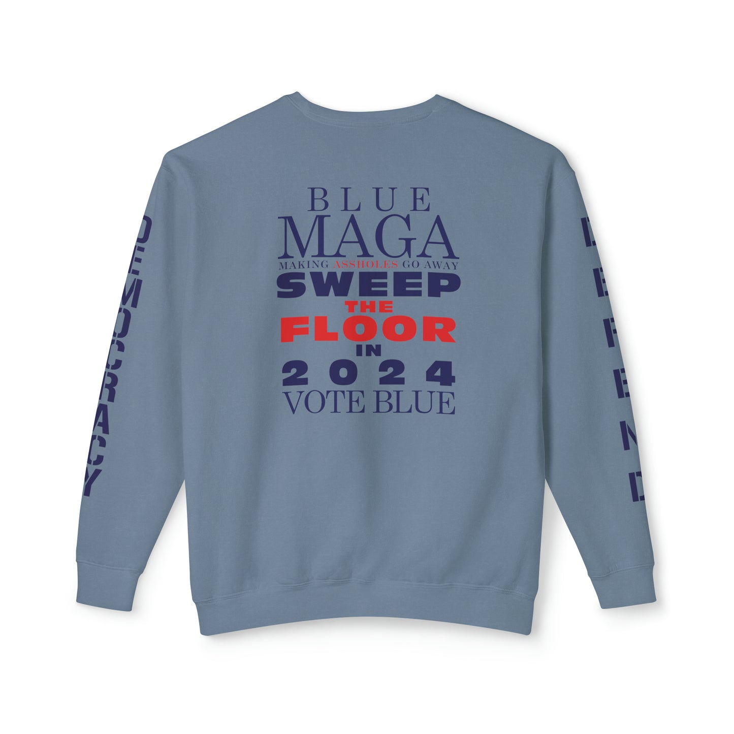 Vote Blue- Sweep the Floor in 2024 Unisex Lightweight Crewneck Sweatshirt