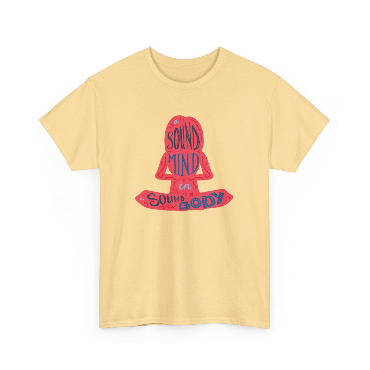 A sound Mind in a sound body Unisex Heavy Cotton Tee