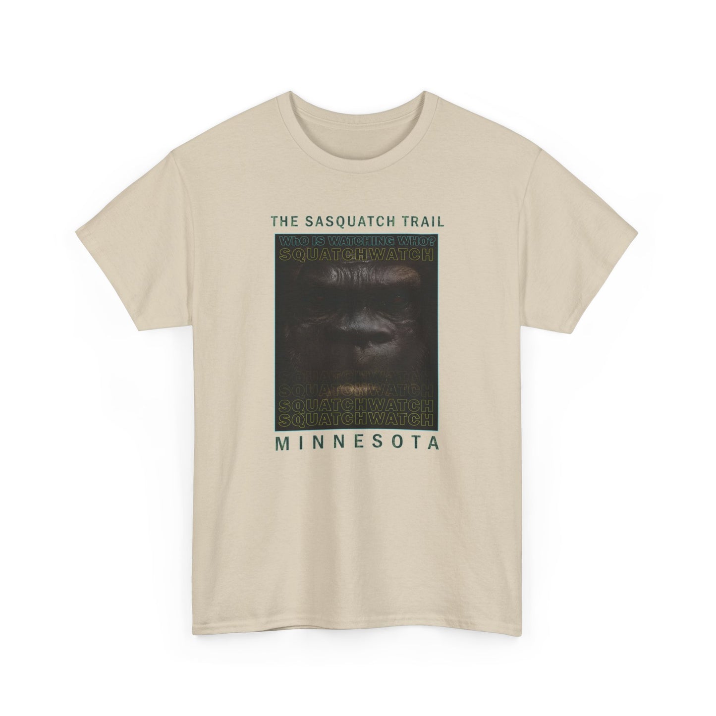 SASQUATCH - SQUATCHWATCH WHO IS WATCHING WHO? Unisex Heavy Cotton Tee