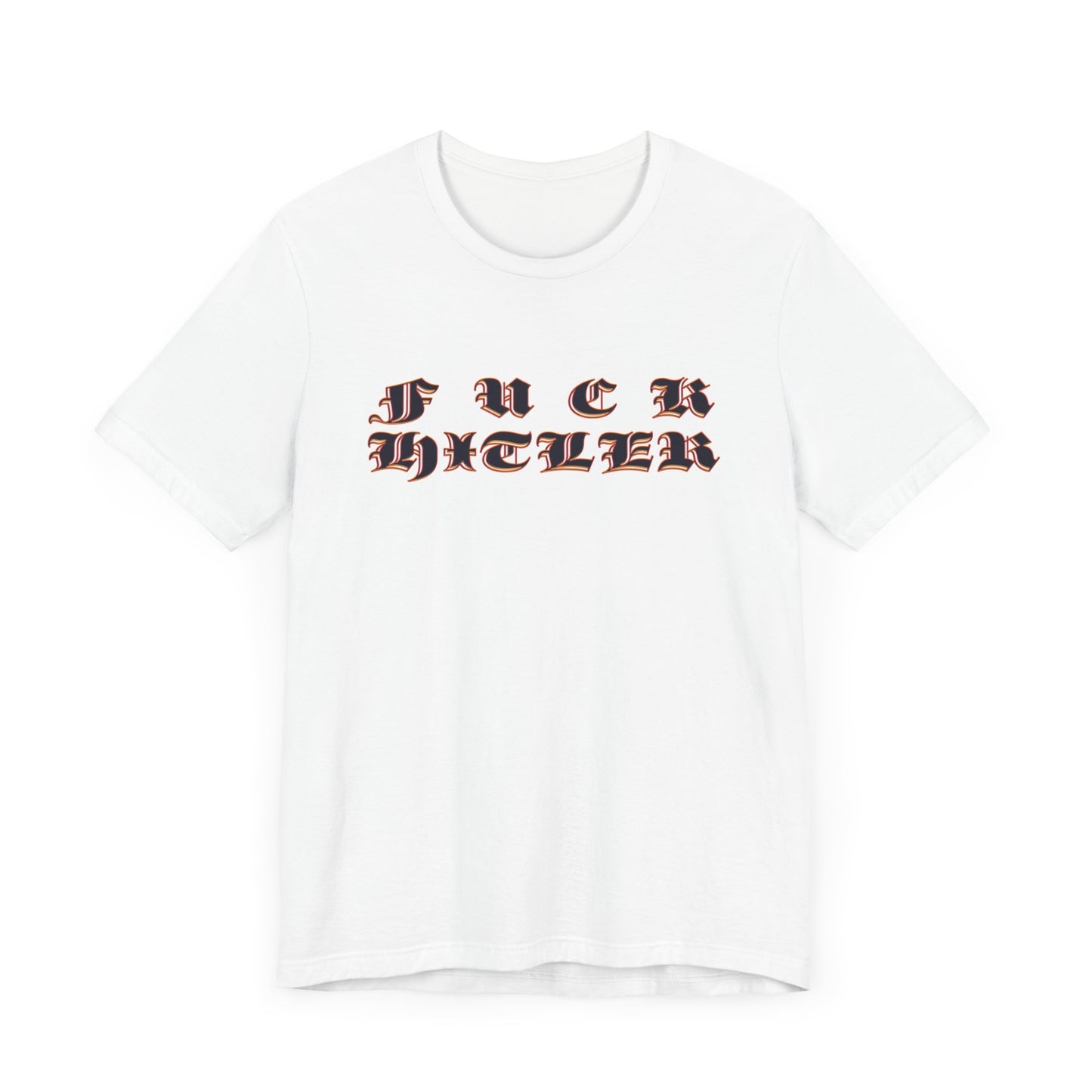 FUCK HITLER Gothic Unisex Jersey Short Sleeve Tee