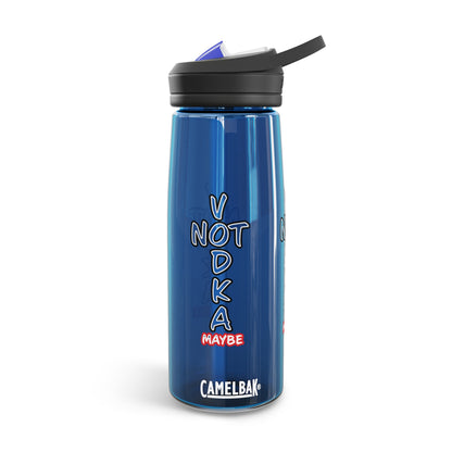 the famous "NOT VODKA maybe", CamelBak Eddy®  Water Bottle, 20oz\25oz