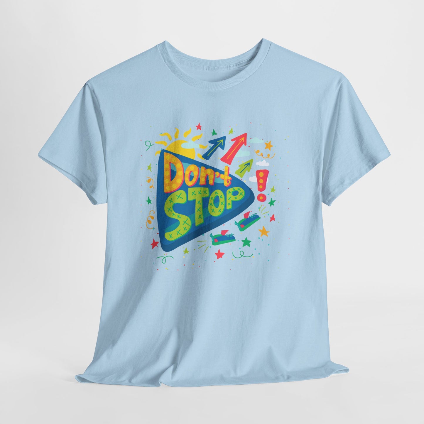 DONT STOP Unisex Heavy Cotton Tee