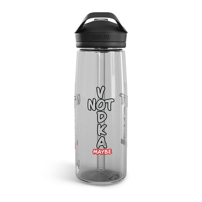 the famous "NOT VODKA maybe", CamelBak Eddy®  Water Bottle, 20oz\25oz