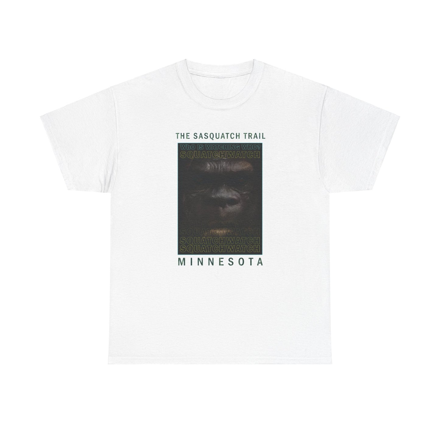 SASQUATCH - SQUATCHWATCH WHO IS WATCHING WHO? Unisex Heavy Cotton Tee