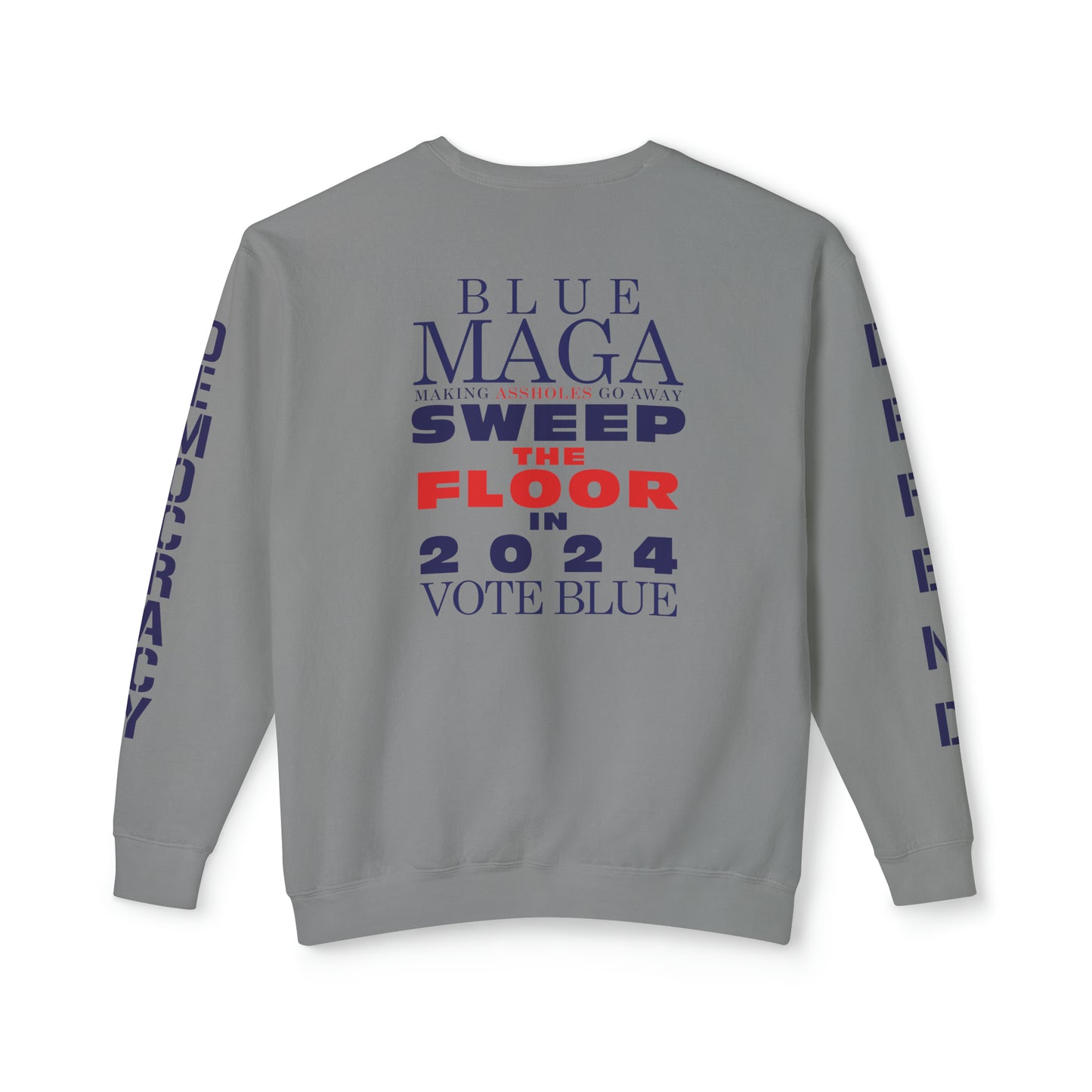 Vote Blue- Sweep the Floor in 2024 Unisex Lightweight Crewneck Sweatshirt