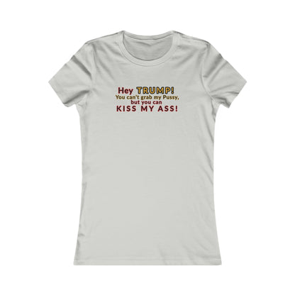 Hey Trump Women's Favorite Tee