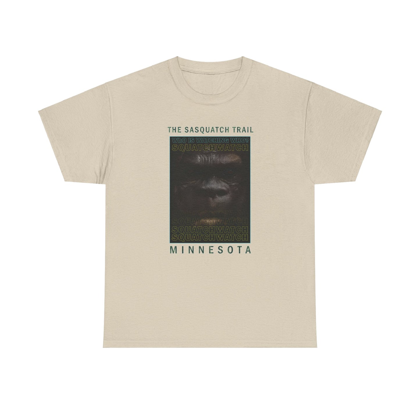 SASQUATCH - SQUATCHWATCH WHO IS WATCHING WHO? Unisex Heavy Cotton Tee