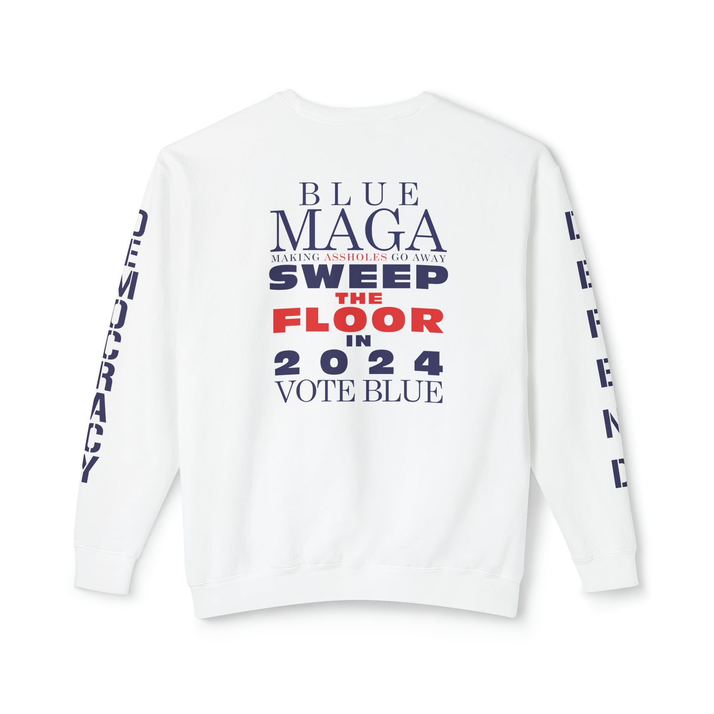 Vote Blue- Sweep the Floor in 2024 Unisex Lightweight Crewneck Sweatshirt