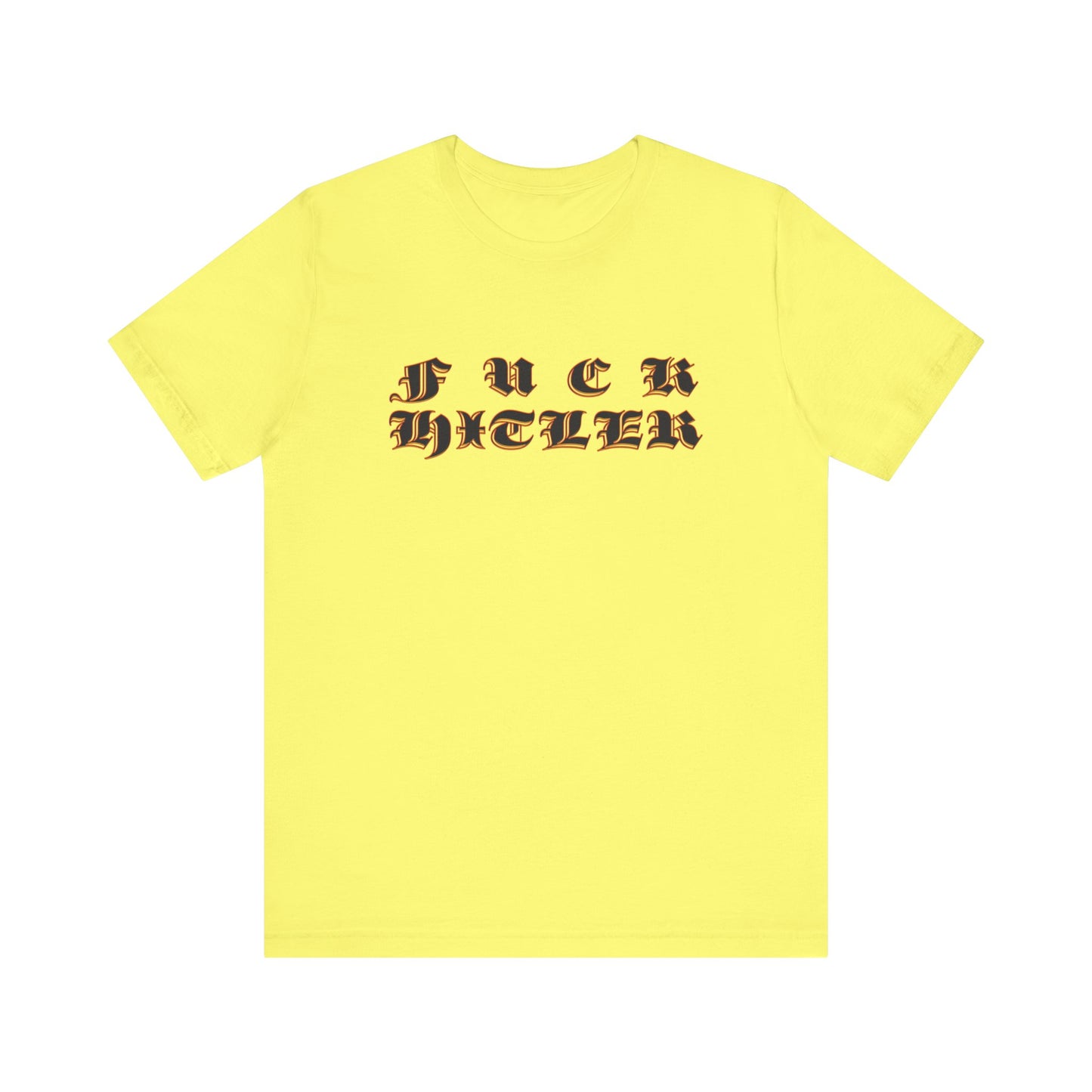 FUCK HITLER Gothic Unisex Jersey Short Sleeve Tee