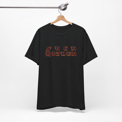 FUCK HITLER Gothic Unisex Jersey Short Sleeve Tee