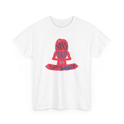 A sound Mind in a sound body Unisex Heavy Cotton Tee