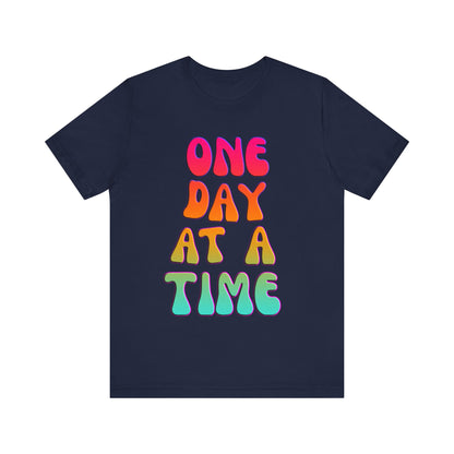 ONE DAY AT A TIME Groovy Edition Unisex Jersey Short Sleeve Tee