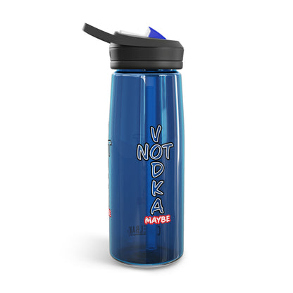 the famous "NOT VODKA maybe", CamelBak Eddy®  Water Bottle, 20oz\25oz