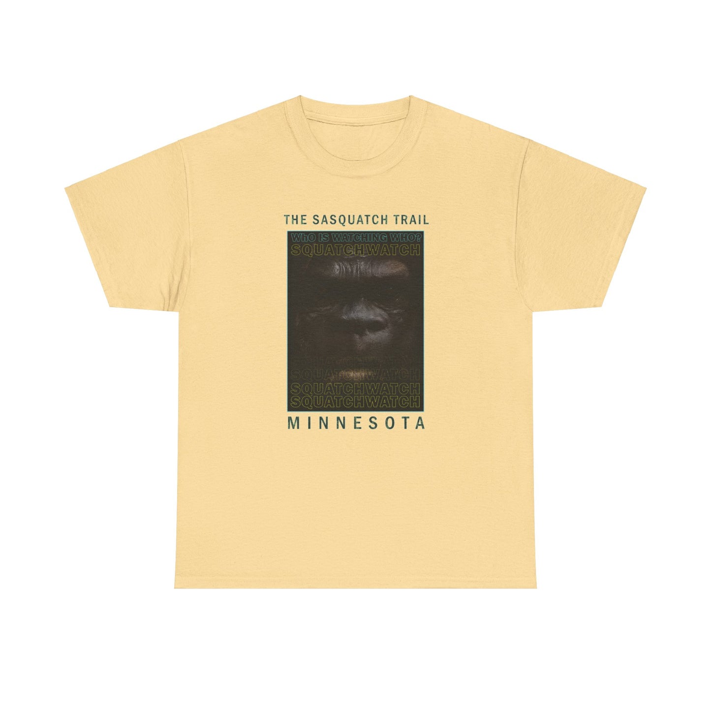 SASQUATCH - SQUATCHWATCH WHO IS WATCHING WHO? Unisex Heavy Cotton Tee