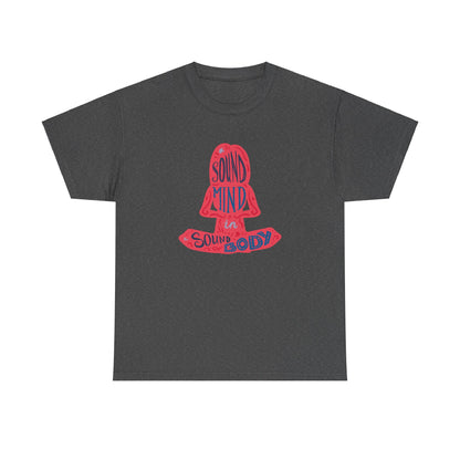 A sound Mind in a sound body Unisex Heavy Cotton Tee